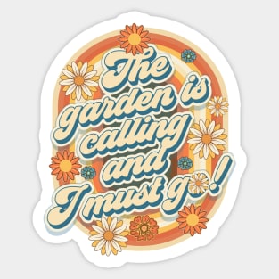 Mother day  plant lover groovy quote The garden is calling and I must go Sticker